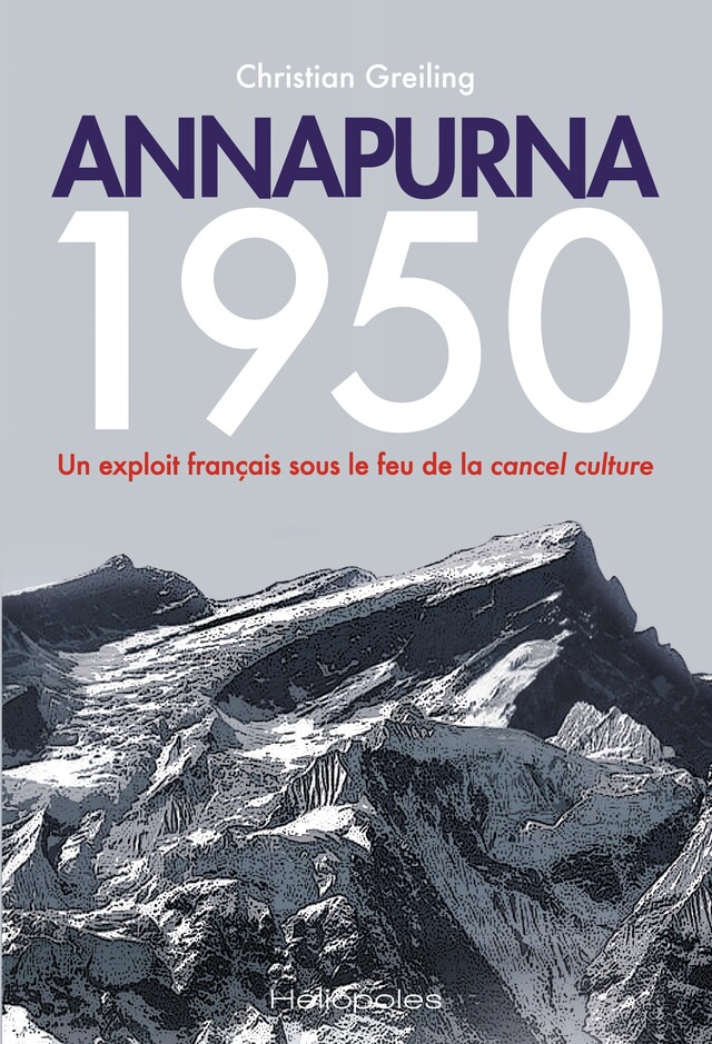 Annapurna 1950 - Christian Greiling - Héliopoles